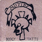 Mutiny - Bodgy Tatts