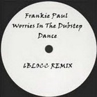 Frankie Paul - Worries In The Dubstep Dance (VLS)