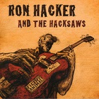 Ron Hacker & The Hacksaws - Filthy Animal