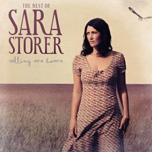The Best Of Sara Storer - Calling Me Home CD1