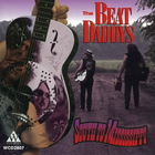 The Beat Daddys - South To Mississippi