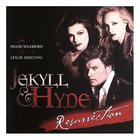 Frank Wildhorn - Jekyll & Hyde: Resurrection