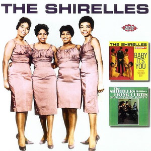 Baby It's You & The Shirelles And King Curtis Give A Twist Party