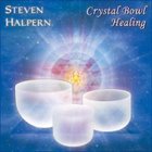 Steven Halpern - Crystal Bowl Healing