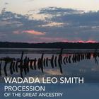 Wadada Leo Smith - Procession Of The Great Ancestry (Vinyl)