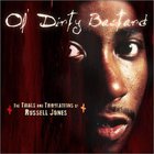 Ol' Dirty Bastard - The Trials And Tribulations Of Russell Jones