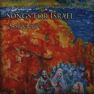 Songs For Israel (With Randy Stonehill, Bob Bennet & Buck Storm)