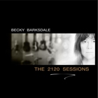 Becky Barksdale - The 2120 Sessions