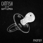 Catfish And The Bottlemen - Pacifier (CDS)