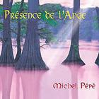 Michel Pepe - Presence De L'ange