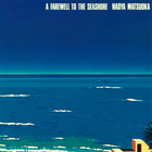 Naoya Matsuoka - A Farewell To The Seashore (Vinyl)