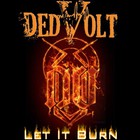 Dedvolt - Let It Burn (EP)