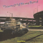 Downchild Blues Band - Road Fever (Vinyl)