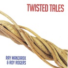 Ray Manzarek & Roy Rogers - Twisted Tales