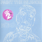 South - Paint The Silence Vol. 2 (CDS)