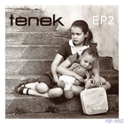 Tenek - EP 2