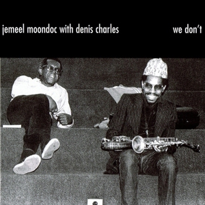 We Don't (With Denis Charles)
