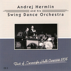 Andrej Hermlin & His Swing Dance Orchestra - Best Of... : Best Of Carnegie Hall Concert 1938 (2007) CD3