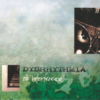 Dysrhythmia - No Interference