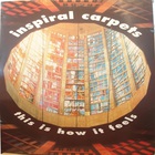 Inspiral Carpets - This Is How It Feels (CDS)