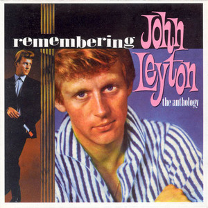 Remembering John Leyton: The Anthology CD1