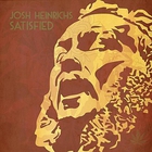 Josh Heinrichs - Satisfied