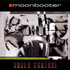 Moonbooter - Under Control