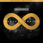 Planetshakers - Endless Praise (Deluxe Edition)