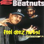 The Beatnuts - Feel Deez Nutz