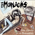 Morlocks - Easy Listening For The Underachiever