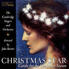 The Cambridge Singers - Christmas Star - Carols For The Christmas Season