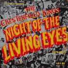 The Chesterfield Kings - Night Of The Living Eyes