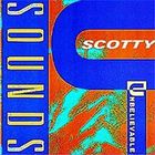 Scotty - Unbelievable Sounds (Vinyl)