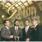 Gold City - Acapella Gold