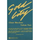 Gold City - Chart Breakers, Vol 2