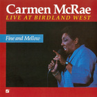 Carmen Mcrae - Fine And Mellow: Live At Birdland West (Remastered 2003)