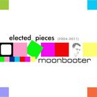 Moonbooter - Elected Pieces (2004-2011)