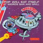 Pop Will Eat Itself - At Weirds Bar And Grill