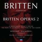 Benjamin Britten - Britten Conducts Britten Vol. 2: Operas II CD1