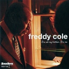 Freddy Cole - I'm Not My Brother I'm Me