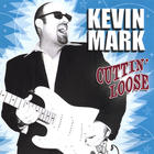 Kevin Mark - Cuttin' Loose