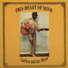 Carlton And The Shoes - This Heart Of Mine (Vinyl)