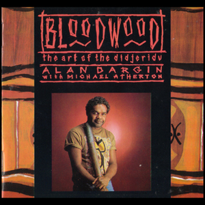 Bloodwood: The Art Of The Didjeridu