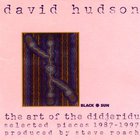 David Hudson - The Art Of The Didjeridu