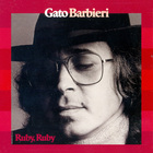 Gato Barbieri - Ruby, Ruby (Vinyl)