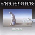 Hangover Paradise - Mirrors