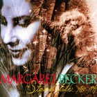 Margaret Becker - Steps Of Faith 1985-1992