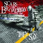 Scars On Broadway - They Say (VLS)