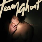 Team Ghost - You Never Did Anything Wrong To Me (EP)