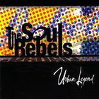 Soul Rebels - Urban Legend